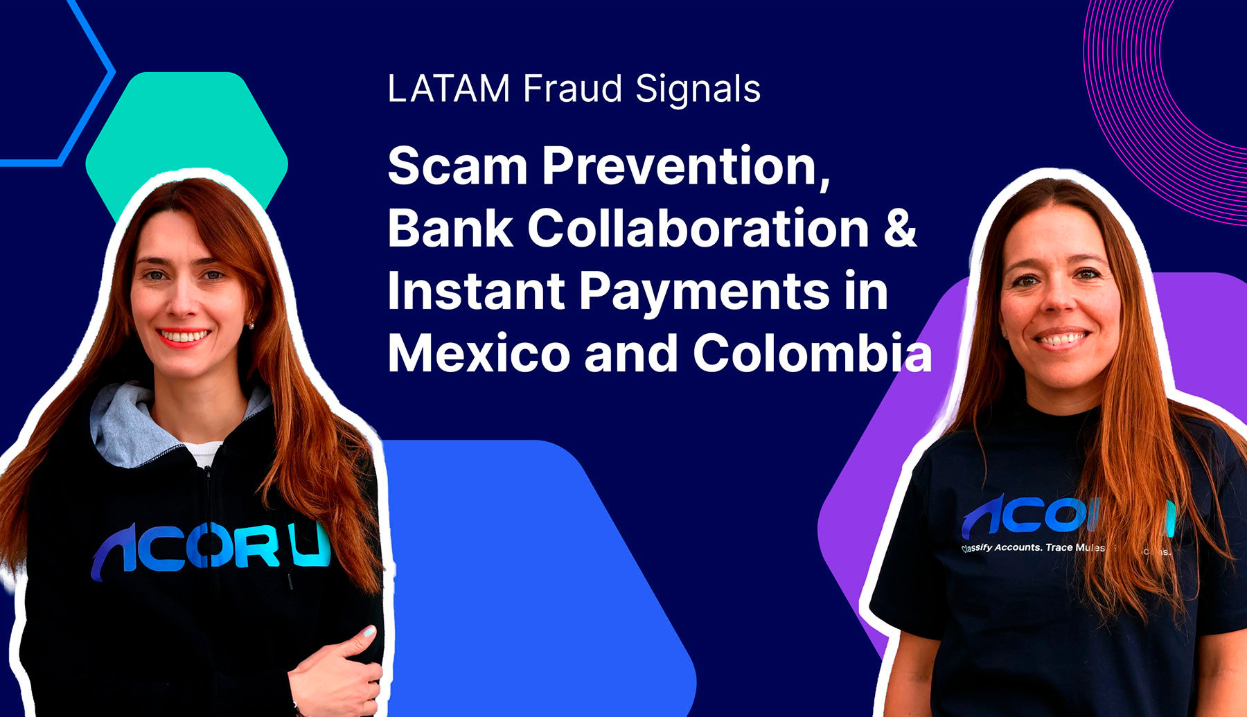 Scam Prevention, Bank Collaboration & Instant Payments in Mexico and Colombia